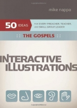 Cover art for Interactive IllustrationsThe Gospels: For Every Preacher, Teacher, and Small Group Leader