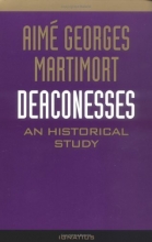 Cover art for Deaconesses: An Historical Study