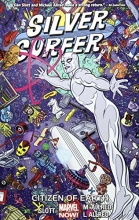 Cover art for Silver Surfer Vol. 4: Citizen of Earth (Silver Surfer (Paperback))