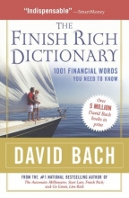 Cover art for The Finish Rich Dictionary: 1001 Financial Words You Need to Know