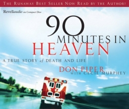 Cover art for 90 Minutes in Heaven: A True Story of Life and Death