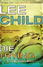 Cover art for Die Trying (Jack Reacher #2)