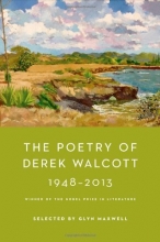 Cover art for The Poetry of Derek Walcott 1948-2013