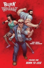 Cover art for Burn the Orphanage Volume 1: Born to Lose