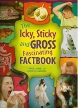 Cover art for The Icky, Sticky And Gross Fascinating Factbook