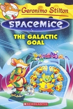 Cover art for Geronimo Stilton Spacemice #4: The Galactic Goal
