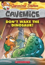 Cover art for Geronimo Stilton Cavemice #6: Don't Wake the Dinosaur!