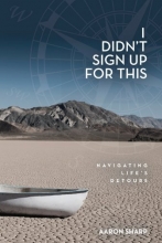 Cover art for I Didn't Sign Up for This!:  Navigating Life's Detours