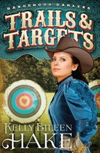 Cover art for Trails & Targets: (Dangerous Darlyns)