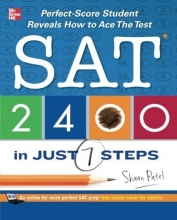 Cover art for SAT 2400 in Just 7 Steps: Perfect-Score Student Reveals How to Ace the Test