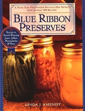 Cover art for Blue Ribbon Preserves: Secrets to Award-Winning Jams, Jellies, Marmalades and More