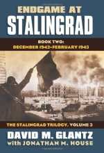 Cover art for Endgame at Stalingrad: Book Two: December 1942-February 1943 (Modern War Studies: The Stalingrad, Vol. 3)