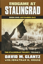 Cover art for Endgame at Stalingrad: Book One: November 1942 The Stalingrad Trilogy, Volume 3 (Modern War Studies)