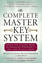 Cover art for The Complete Master Key System: Using the Classic Work to Discover Prosperity, Joy, and Fulfillment