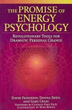Cover art for The Promise of Energy Psychology: Revolutionary Tools for Dramatic Personal Change