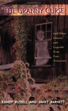 Cover art for The Granny Curse and Other Ghosts and Legends from East Tennessee