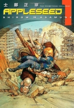 Cover art for Appleseed, Book 1: The Promethean Challenge