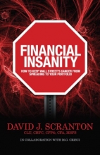 Cover art for Stop the Financial Insanity, How to Keep Wall Street's Cancer from Spreading to Your Portfolio