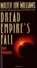 Cover art for Dread Empire's Fall : The Praxis
