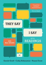 Cover art for "They Say / I Say": The Moves That Matter in Academic Writing, with 2016 MLA Update and Readings (Third Edition)