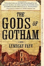 Cover art for The Gods of Gotham (A Timothy Wilde Novel)