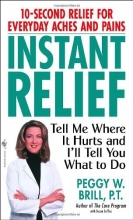 Cover art for Instant Relief: Tell Me Where It Hurts and I'll Tell You What to Do