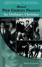 Cover art for Blessed Pier Giorgio Frassati: An Ordinary Christian