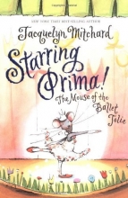 Cover art for Starring Prima!: The Mouse of the Ballet Jolie
