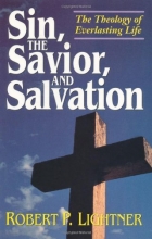 Cover art for Sin, the Savior, and Salvation: The Theology of Everlasting Life