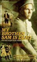 Cover art for My Brother Sam Is Dead (A Newberry Honor Book)