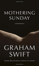 Cover art for Mothering Sunday: A Romance