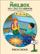 Cover art for The Mailbox 2011-2012 Preschool Yearbook (The Mailbox 2011-2012 Yearcook: A Cross-Referenced Resource of Teaching Ideas)