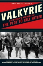 Cover art for Valkyrie: An Insider's Account of the Plot to Kill Hitler