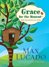 Cover art for Grace for the Moment: 365 Devotions for Kids