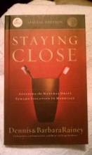 Cover art for Staying Close: Stopping the Natural Drift Towards Isolation in Marriage