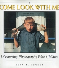 Cover art for Come Look With Me: Discovering Photographs With Children