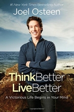 Cover art for Think Better, Live Better: A Victorious Life Begins in Your Mind