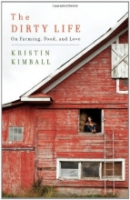 Cover art for The Dirty Life: On Farming, Food, and Love