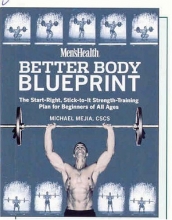 Cover art for Men's Health Better Body Blueprint: The Start-Right, Stick-to-It Strength Training Plan