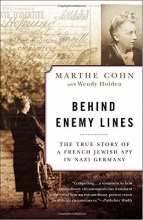 Cover art for Behind Enemy Lines: The True Story of a French Jewish Spy in Nazi Germany