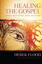 Cover art for Healing the Gospel: A Radical Vision for Grace, Justice, and the Cross