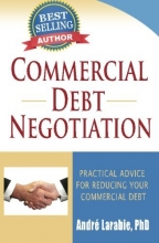 Cover art for Commercial Debt Negotiation - Practical Advice For Reducing Your Commercial Debt