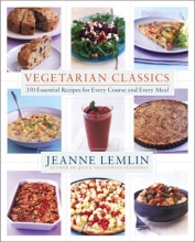 Cover art for Vegetarian Classics: 300 Essential Recipes for Every Course and Every Meal