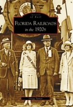 Cover art for Florida Railroads in the 1920s (FL) (Images of Rail)