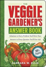 Cover art for The Veggie Gardener's Answer Book: Solutions to Every Problem You'll Ever Face; Answers to Every Question You'll Ever Ask (Answer Book (Storey))