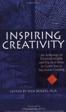 Cover art for Inspiring Creativity: An Anthology of Powerful Insights and Practical Ideas to Guide You to Successful Creating