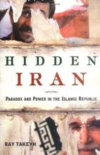 Cover art for Hidden Iran: Paradox and Power in the Islamic Republic