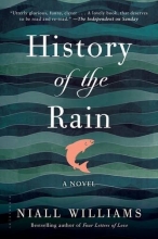 Cover art for History of the Rain: A Novel