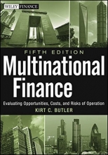 Cover art for Multinational Finance: Evaluating Opportunities, Costs, and Risks of Operations