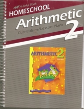 Cover art for Arithmetic 2: Curriculum/Lesson Plans (A Beka Book Home School)